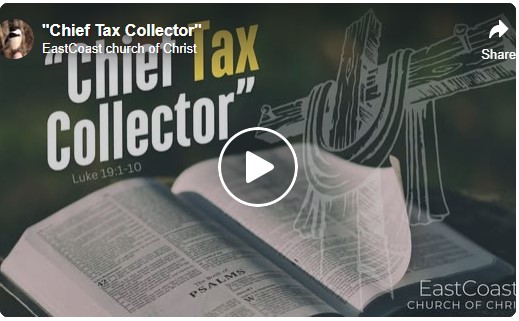 Chief Tax Collector - East Coast church of Christ